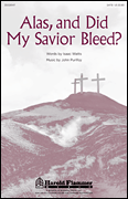 cover for Alas, and Did My Savior Bleed?