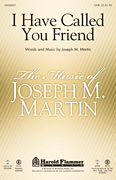cover for I Have Called You Friend