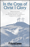 cover for In the Cross of Christ I Glory