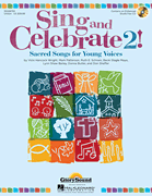 cover for Sing and Celebrate 2! Sacred Songs for Young Voices