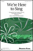 cover for We're Here To Sing
