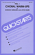 cover for Quickstarts Choral Warm-Ups (Vol. I)
