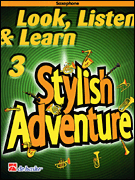 cover for Look, Listen & Learn Stylish Adventure Saxophone Grade 3