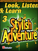 cover for Look, Listen & Learn Stylish Adventure Trumpet/cornet/baritone/euph/fgl Hn/ Tenor Hn