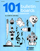 cover for 101 Bulletin Boards for the Music Classroom