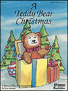 cover for A Teddy Bear Christmas (Musical)