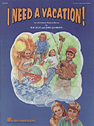cover for I Need a Vacation (Musical)