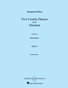 cover for Five Courtly Dances (from Gloriana, Op. 53)