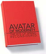 cover for Collected Essays: Avatar of Modernity - The Rite of Spring Reconsidered