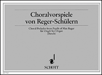 cover for Chorale Preludes by Pupils of Reger