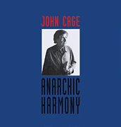 cover for John Cage - Anarchic Harmony
