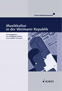 cover for Musikkultur in der Weimarer Republik