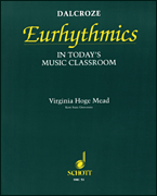 cover for Dalcroze Eurhythmics in Today's Music Classroom