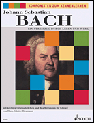 cover for Johann Sebastian Bach: Ein Streifzug durch Leben und Werk