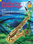 cover for Swinging Folksongs Play-along For Tenor Saxophone Bk/cd With Piano Parts To Print