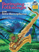 cover for Swinging Folksongs Play-along For Alto Saxophone Bk/cd With Piano Parts To Print