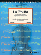 cover for La Follia: The 25 Most Beautiful Classical Original Pieces For Violin And Piano