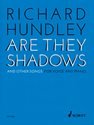 cover for Richard Hundley - Are They Shadows & Other Songs for Voice and Piano