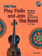 cover for Folk Time - Play Violin and Join the Band!