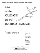 cover for Like As The Culver On The Bared Bough A Cappella