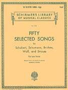 cover for 50 Selected Songs by Schubert, Schumann, Brahms, Wolf & Strauss