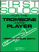 cover for First Solos for the Trombone or Baritone Player