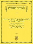 cover for Four Early 20th Century Piano Suites by Black Composers
