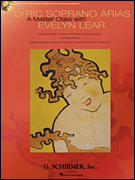cover for Lyric Soprano Arias: A Master Class with Evelyn Lear