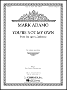cover for You're Not My Own from the opera Lysistrata