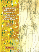 cover for 20th Century Italian Piano Music - Volume 1