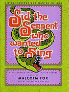 cover for Sid The Serpent Who Wanted To Sing