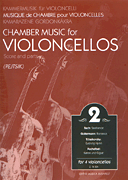 cover for Chamber Music for Four Violoncellos - Volume 2