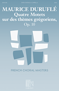 cover for Quatre Motets sur des thèmes grégoriens, Op. 10