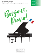 cover for Bonjour, Piano! Early Intermediate Level