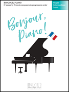 cover for Bonjour, Piano! - Upper Intermediate Level