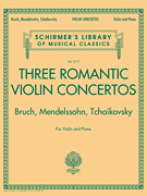 cover for Three Romantic Violin Concertos: Bruch, Mendelssohn, Tchaikovsky