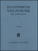 cover for French Violin Music of the Baroque Era - Volume I