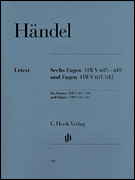 cover for 6 Fugues HWV 605-610 and Fugues HWV 611 and 612