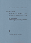 cover for Sammlung Raymund Schlecht, Musikdrucke u. theoretische Musikliteratur