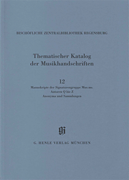 cover for Signaturengruppe Mus. ms. Autoren Q-Z, Anonyma und Sammlungen